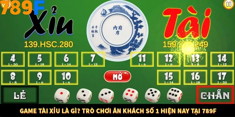 Game Tài Xỉu Là Gì? Trò Chơi Ăn Khách Số 1 Hiện Nay Tại 789F
