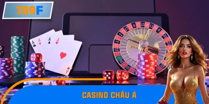 Casino Châu Á Tăng Mạnh Người Chơi Online